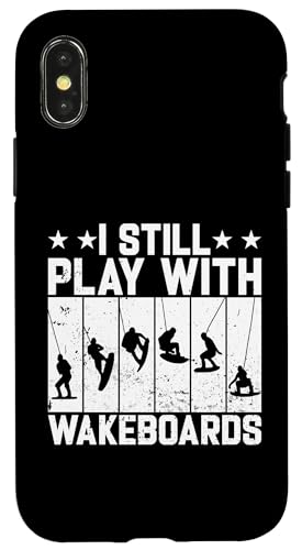 I Still Play With Wakeboards - Wakeboarder Hülle für iPhone X/XS von Funny Wakeboarding Quotes