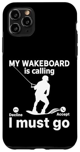 Mein Wakeboard ruft ich muss los - Funny Wakeboarder Hülle für iPhone 11 Pro Max von Funny Wakeboarding Quotes