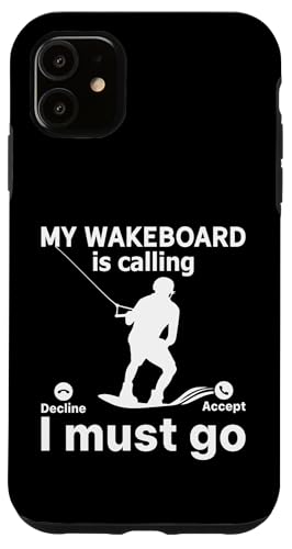 Mein Wakeboard ruft ich muss los - Funny Wakeboarder Hülle für iPhone 11 von Funny Wakeboarding Quotes