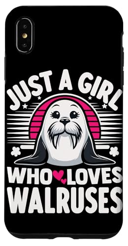 Hülle für iPhone XS Max Just a Girl Who Loves Walross Lustiges Säugetier Meerestierliebhaber von Funny Walrus Lover Apparel & Sea Animal Gifts