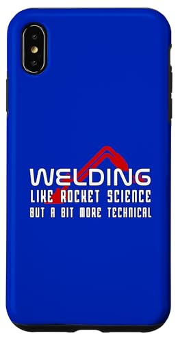 Hülle für iPhone XS Max Lustiges Schweißgerät wie Raketenwissenschaft von Funny Welding Welder Gear