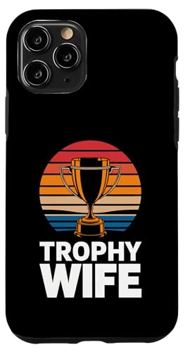 Ehefrau Trophäe Ehefrau Hülle für iPhone 11 Pro von Funny Wife Marriage Couple Wedding Anniversary