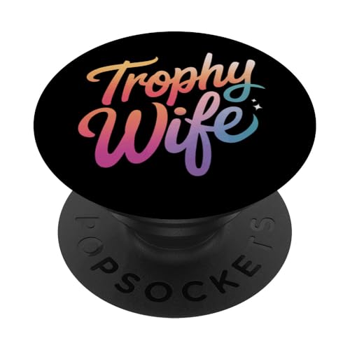 Ehefrau Trophäe Ehefrau PopSockets Klebender PopGrip von Funny Wife Marriage Couple Wedding Anniversary