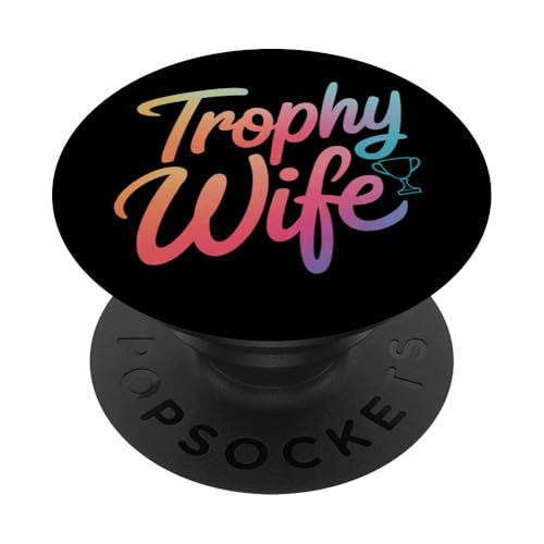 Ehefrau Trophäe Ehefrau PopSockets Klebender PopGrip von Funny Wife Marriage Couple Wedding Anniversary