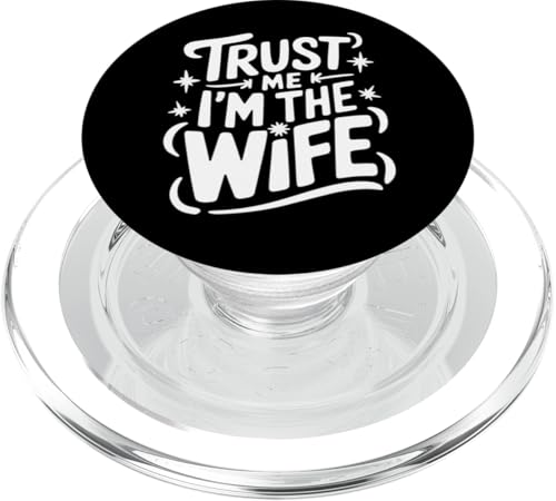 Ehefrau Vertrau mir, ich bin die Frau PopSockets PopGrip für MagSafe von Funny Wife Marriage Wife Couple