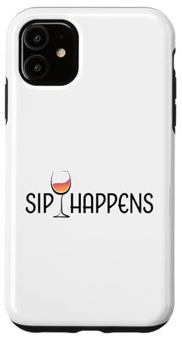 Hülle für iPhone 11 Sip Happens Lustiges Weinglas für Weinliebhaber von Funny Wine Drinkers Glass of Wine Humor Apparel