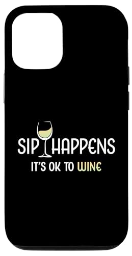 Hülle für iPhone 15 Lustiges Weinglas mit Aufschrift "Sip Happens It's OK To Wine" von Funny Wine Drinkers Glass of Wine Humor Apparel