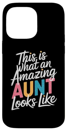 Hülle für iPhone 14 Pro Max Frauen So sieht eine tolle Tante aus Lustige Tante von Funny Women Humor Clothing