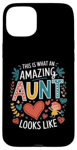 Hülle für iPhone 15 Plus So sieht eine tolle Tante aus. Women Fun Tant Life von Funny Women Humor Clothing