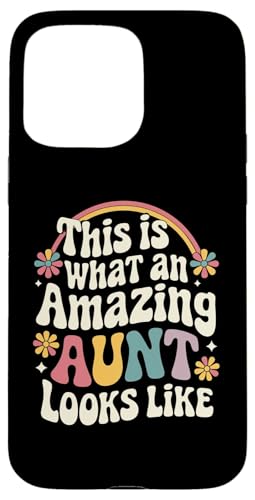 Hülle für iPhone 15 Pro Max So sieht eine tolle Tante aus Geschenk für Tante von Funny Women Humor Clothing