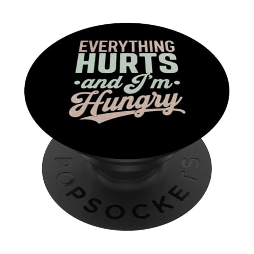 Alles tut weh und ich bin hungrig Urkomischer Fitness-Workout-Humor PopSockets Klebender PopGrip von Funny Workout Gym Clothing