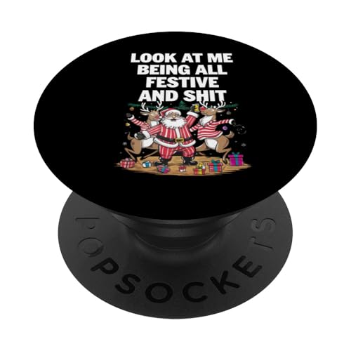 Schau mich an in festlicher und beschissener Weihnachtsstimmung PopSockets Klebender PopGrip von Funny Xmas Gifts & Sarcastic Christmas Gifts