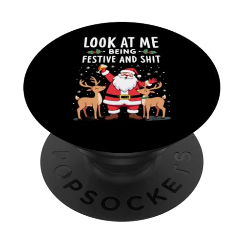 Schau mich in festlicher und beschissener Weihnachtsstimmung an PopSockets Klebender PopGrip von Funny Xmas Gifts & Sarcastic Christmas Gifts