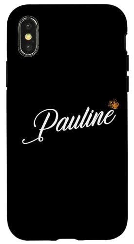 Hülle für iPhone X/XS Pauline Custom Name for Kids Toddlers Women - Pauline Name von Funny and Cute Pauline Custom Name Outfits