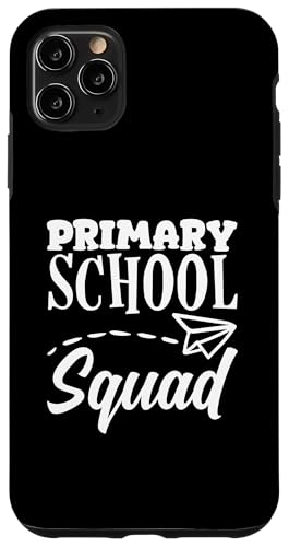 Hülle für iPhone 11 Pro Max Primary School Squad Lustiger Grundschullehrer von Funny & Relatable Gifts for Teachers and Educators