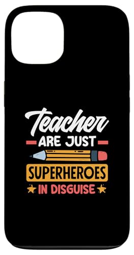 Hülle für iPhone 13 Lehrer sind nur verkleidete Superhelden Lustiger Lehrer von Funny & Relatable Gifts for Teachers and Educators