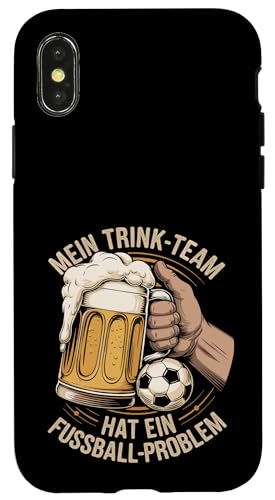 Mein Trinkteam Hat Ein Fussball Problem Hülle für iPhone X/XS von Fußball-stolz lustige Bier Fußball Fan Sprüche