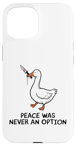 Hülle für iPhone 15 Gänsewitz Lustiger Frieden war nie eine Option Dummes Wortspiel Humor von Fuuny Goose Humor Design Silly Meme Outfit Gifts