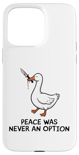 Hülle für iPhone 15 Pro Max Gänsewitz Lustiger Frieden war nie eine Option Dummes Wortspiel Humor von Fuuny Goose Humor Design Silly Meme Outfit Gifts