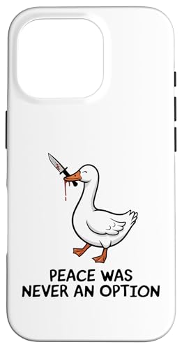 Hülle für iPhone 16 Pro Gänsewitz Lustiger Frieden war nie eine Option Dummes Wortspiel Humor von Fuuny Goose Humor Design Silly Meme Outfit Gifts