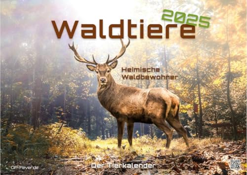 Waldtiere - Heimische Waldbewohner - Der Tierkalender - 2025 - Kalender DIN A3 (ca. 42 cm x 30 cm) von GP-Fever.de