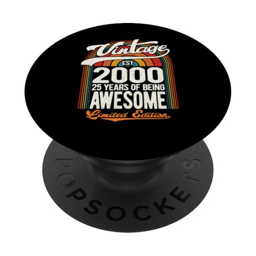 25 Years Of Awesome Born 2000 Limitierte Auflage zum 25. Geburtstag PopSockets Klebender PopGrip von GTee Vintage 25th Birthday Version 2025