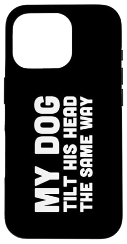 Hülle für iPhone 16 Pro Funny Dog Tilts Head Joke Prank Cool Humor Pet Lover Novelty von Gagster