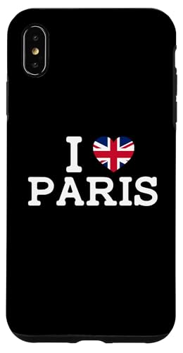 Hülle für iPhone XS Max I Love Paris Funny UK Flag Prank Joke Gag Prankster Humor von Gagster