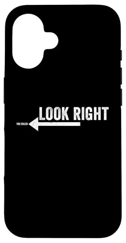 Look Right You Failed Funny Prank Joke Gag Sarcastic Novelty Hülle für iPhone 16 Look Right You Failed Funny Prank Joke Gag Sarcastic Novelty Hülle für iPhone 16 von Gagster