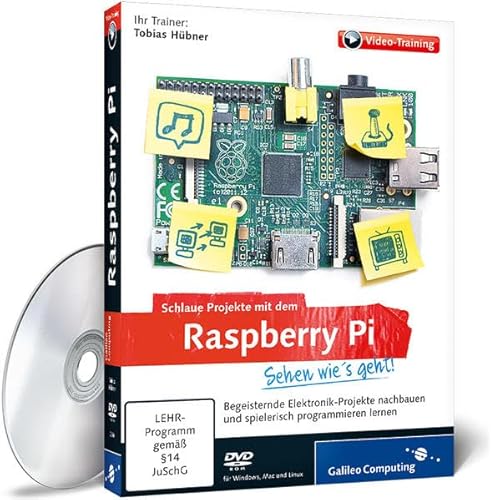 Schlaue Projekte mit dem Raspberry Pi von Galileo Computing