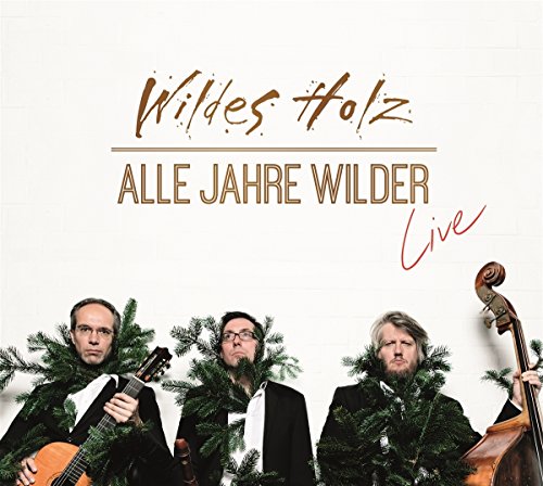 Alle Jahre wilder - Live von Galileo Music Communication