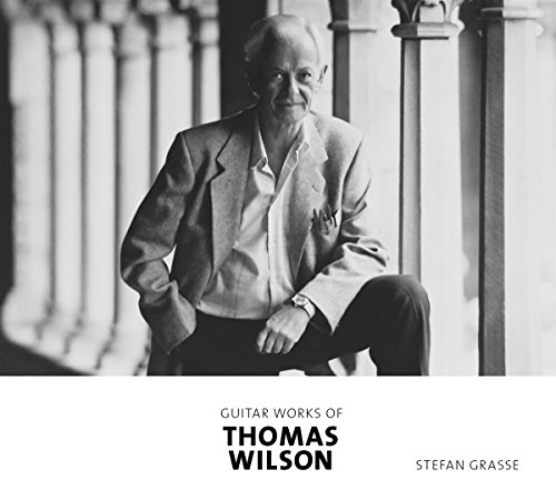 Guitar Works of Thomas Wilson von Galileo Music Communication