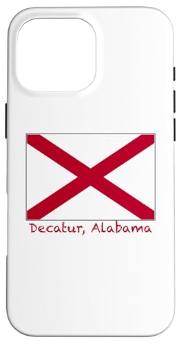 Decatur Alabama Flagge USA Souvenir Hülle für iPhone 16 Pro Max von Gary Overton