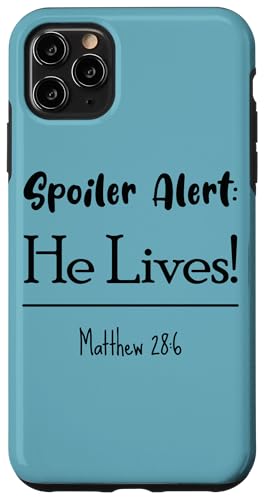 Hülle für iPhone 11 Pro Max Spoiler-Alarm: Jesus lebt – christliche Bibel (schwarzer Text) von GatorDesign LLC