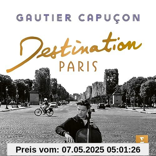 Destination Paris Destination Paris von Gautier Capucon