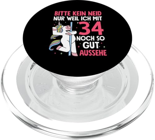 Bitte Kein Neid 34. Geburtstag Einhorn Pole Dance PopSockets PopGrip für MagSafe von Geburtstag Frau Alle Jahre