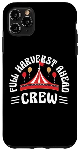 Hülle für iPhone 11 Pro Max Full Harverst Ahead Crew Geburtstag Zirkus von Geburtstag Party Thema Design