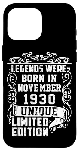 Hülle für iPhone 16 Pro Max Geburtstag November 1930 Limited Geschenk Edition Vintage von Geburtstagsgeschenk Damen 1930 Geschenkidee Herren