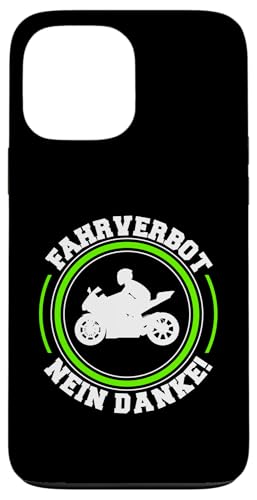 Hülle für iPhone 13 Pro Max Fahrverbot Nein Danke Gegen Fahrverbote für Motorradfahrer von Gegen Motorrad Fahrverbot in Deutschland