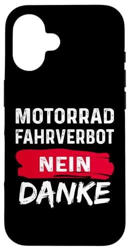 Hülle für iPhone 16 Motorrad-Fahrverbot Nein Danke Gegen Biker Verbot von Gegen Motorrad Fahrverbot in Deutschland