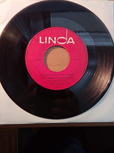 Schon wieder eine Seele vom Alkohol gerettet/Beim Kronenwirt(7" Vinyl Single)(1963)(Linda F 134) von Gema