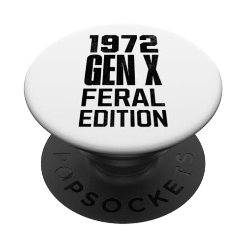 Generation X 1972 Feral Edition Gen Xer Geboren 1972 Retro Vintage PopSockets Klebender PopGrip von Gen X The Feral Generation