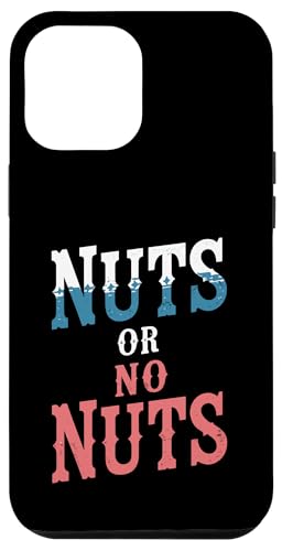 Hülle für iPhone 12 Pro Max Gender Reveal Party „Nuts Or No Nuts“ -Babyparty von Gender Reveal Tees Funny Baby Announcement Outfits