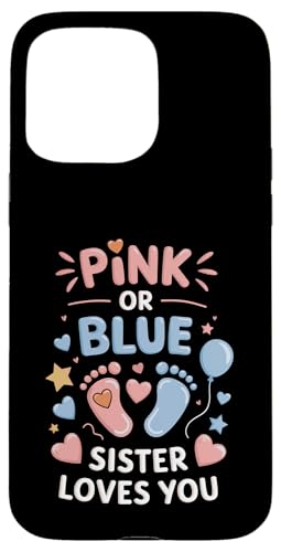 Hülle für iPhone 15 Pro Max Gender Reveal Party Babyparty „Pink Or Blue Sister“ von Gender Reveal Tees Funny Baby Announcement Outfits