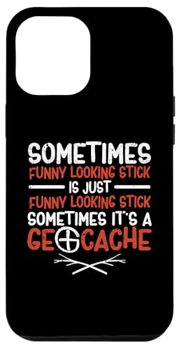 Hülle für iPhone 12 Pro Max Manchmal lustig aussehender Stock-Geocache Lustige Geocaching-Jagd von Geocaching Geocache Shirt Adventure And Travel