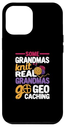 Hülle für iPhone 13 Pro Max Manche Omas stricken Echte Omas Go Geocaching Geocacher von Geocaching Geocache Shirt Adventure And Travel