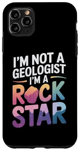 Hülle für iPhone 11 Pro Max Geologie ICH BIN KEIN GEOLOGE ICH BIN EIN ROCKSTAR von Geology Rocks Expert Geologist Rock Collector