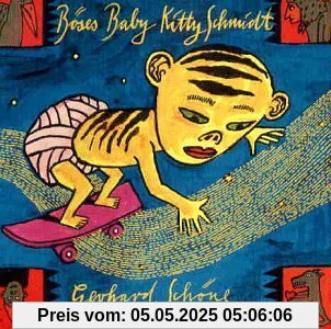 Böses Baby Kitty Schmidt Böses Baby Kitty Schmidt von Gerhard Schöne