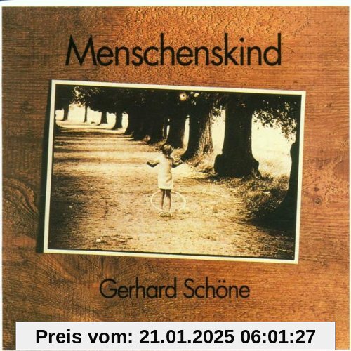 Menschenskind von Gerhard Schöne