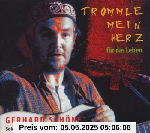 Trommle Mein Herz Trommle Mein Herz von Gerhard Schöne